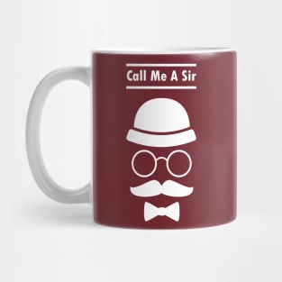 Call Me A Sir Mustache Ideology Handlebar Moustache Best Dad Gift Mug